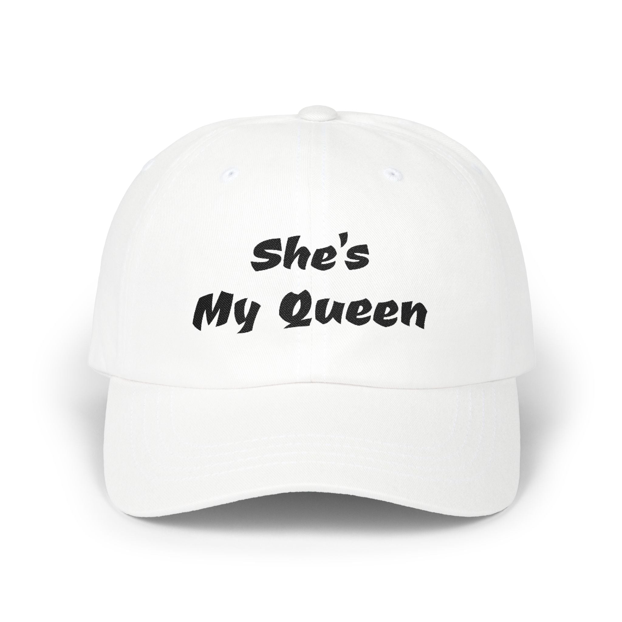 “She’s My Queen” White Embroidered Dad Cap — Couple Gift Baseball Hat