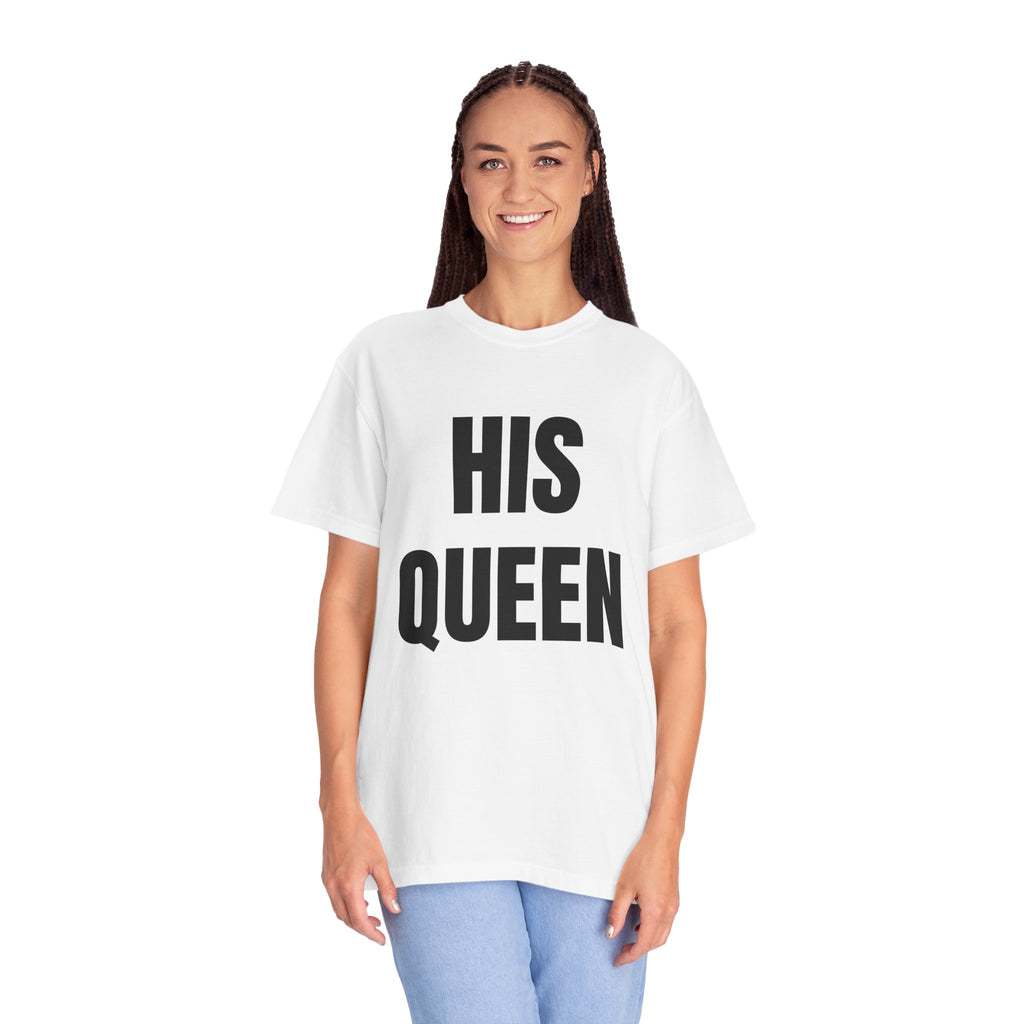 His Queen T-Shirt — Bold Couple Tee for Valentine’s Day & Anniversaries