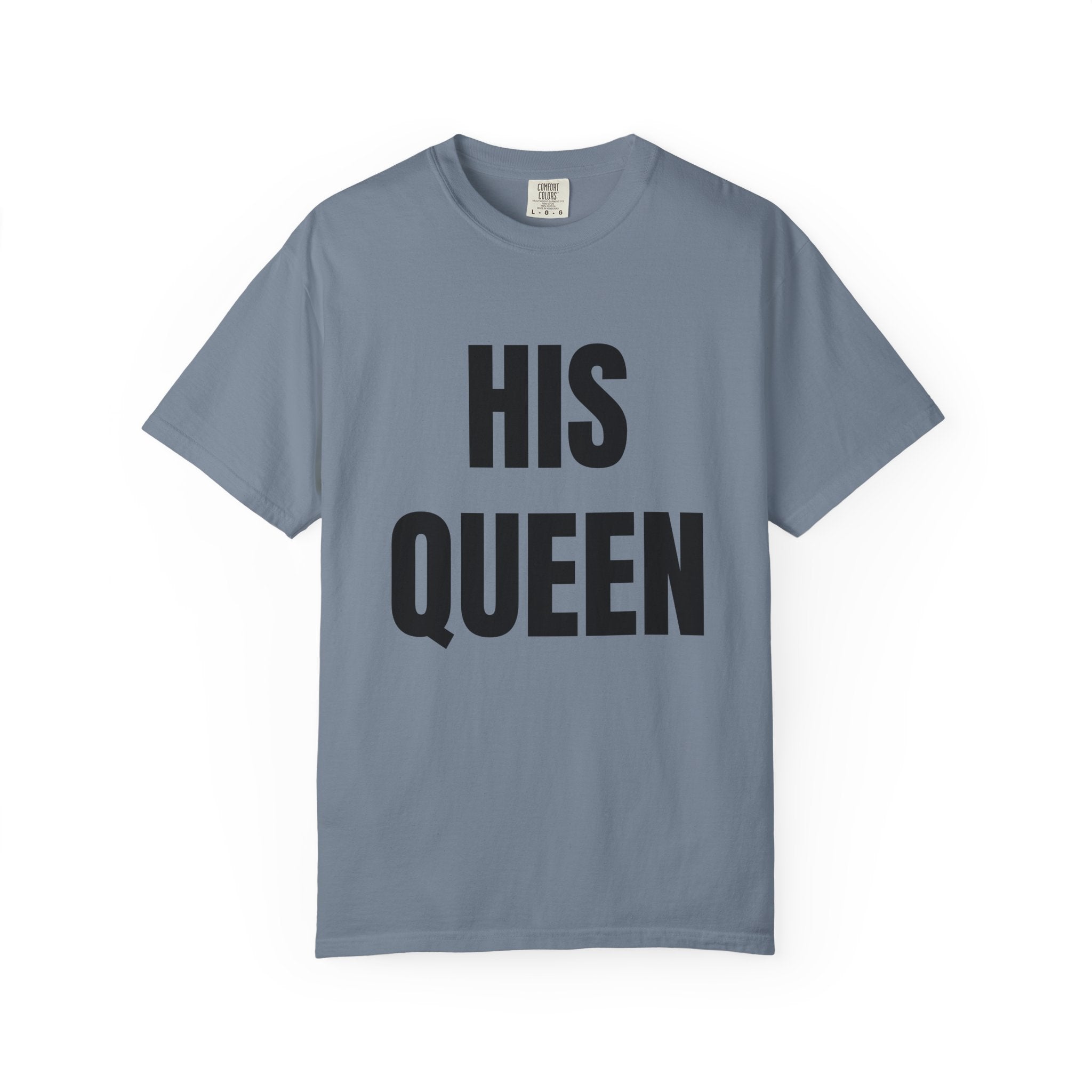 His Queen T-Shirt — Bold Couple Tee for Valentine’s Day & Anniversaries