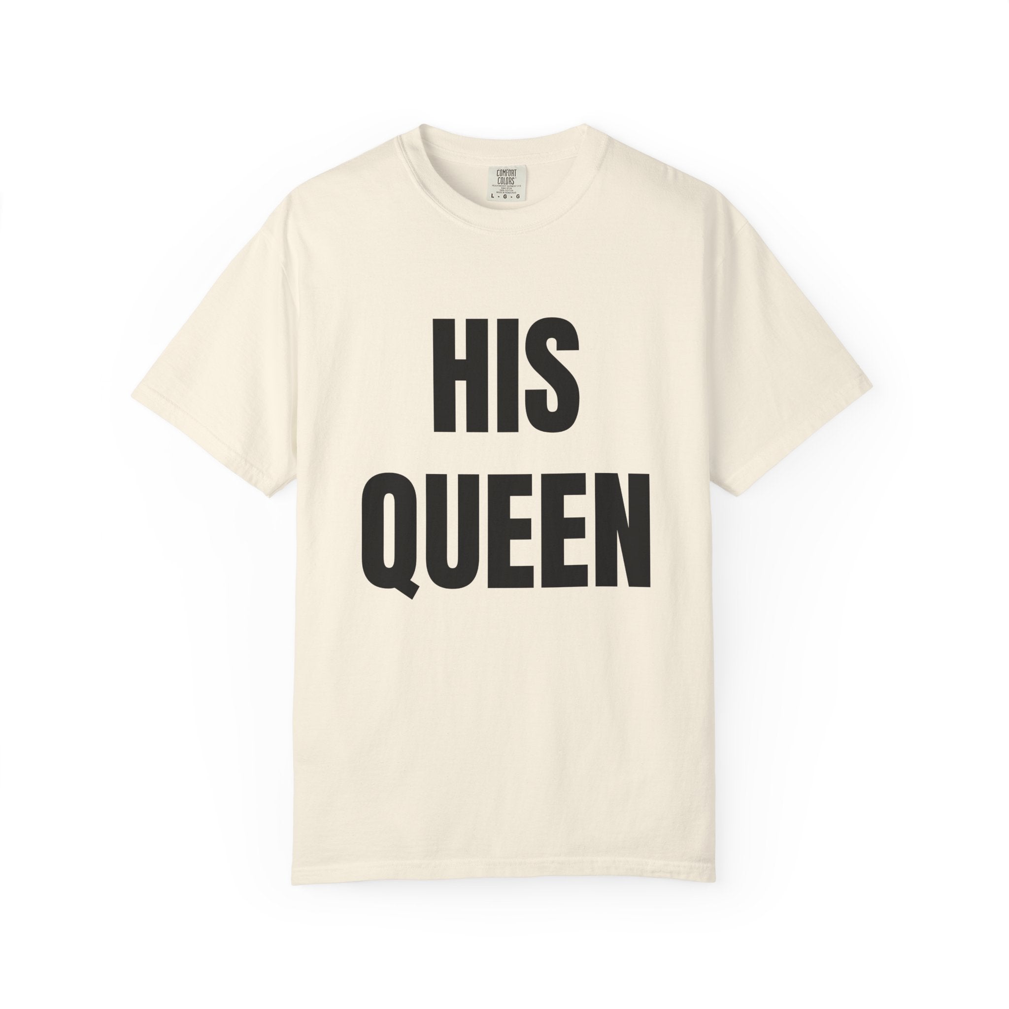 His Queen T-Shirt — Bold Couple Tee for Valentine’s Day & Anniversaries