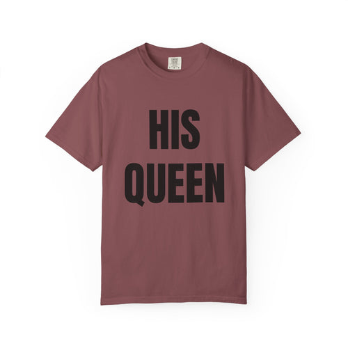 His Queen T-Shirt — Bold Couple Tee for Valentine’s Day & Anniversaries