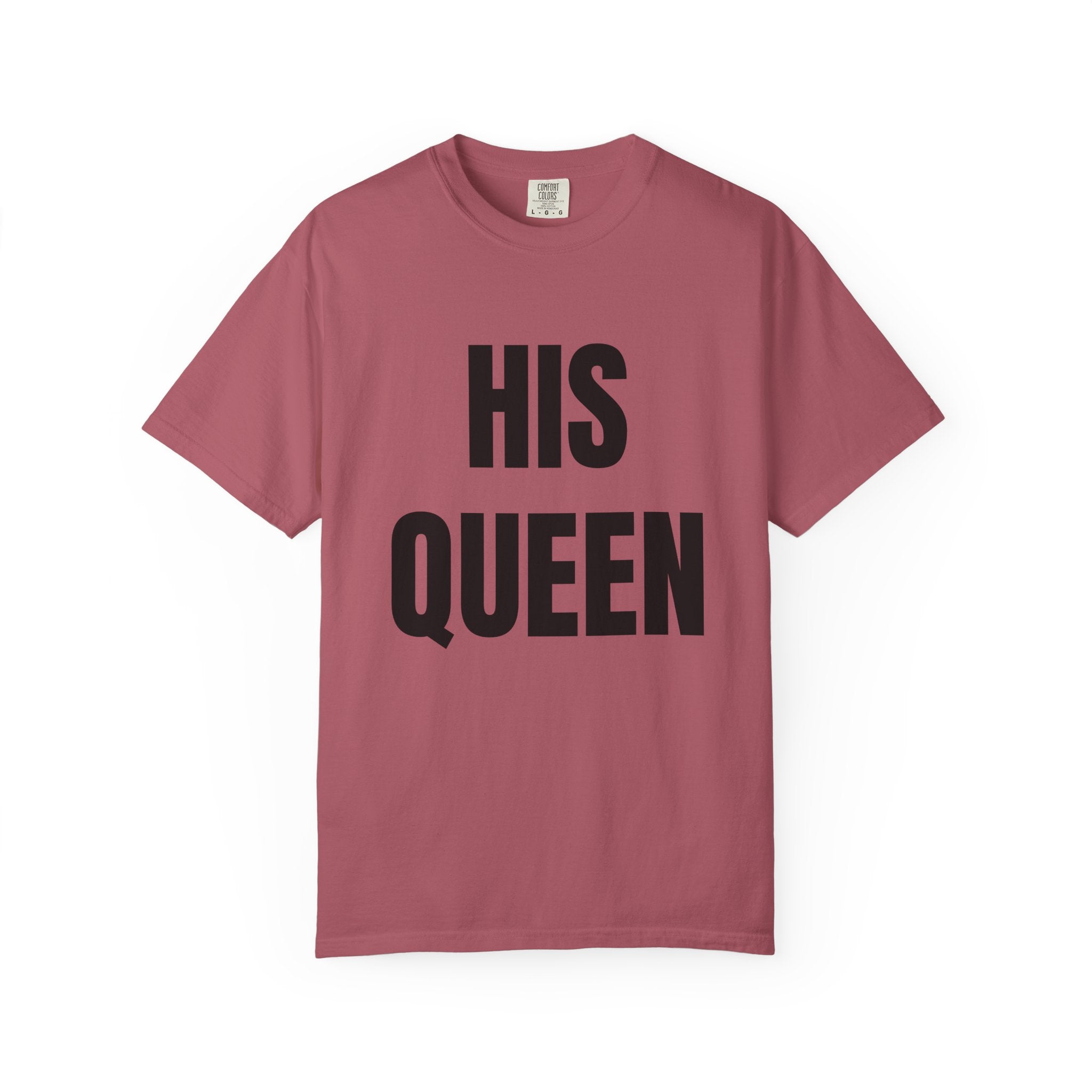 His Queen T-Shirt — Bold Couple Tee for Valentine’s Day & Anniversaries
