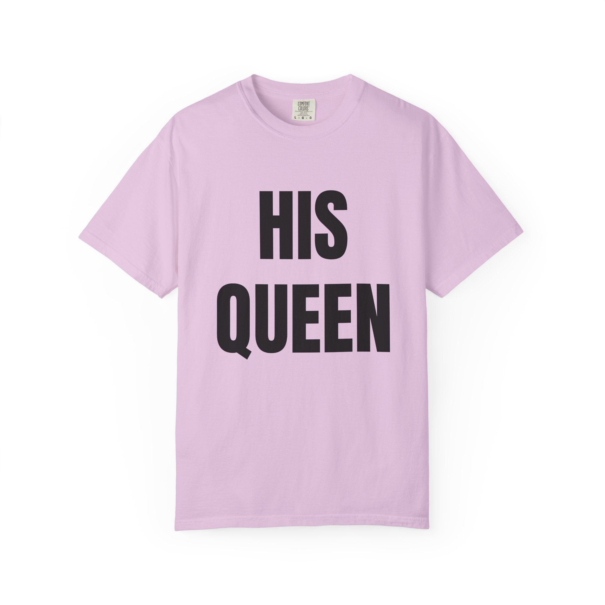His Queen T-Shirt — Bold Couple Tee for Valentine’s Day & Anniversaries